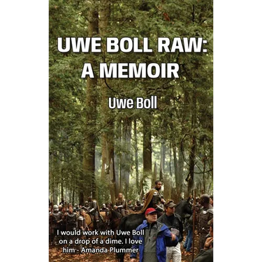 Uwe Boll Raw: A Memoir