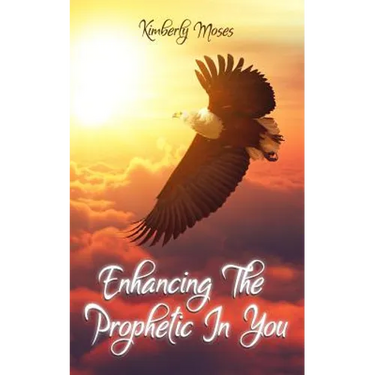 Enhancing The Prophetic In You