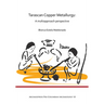 Tarascan Copper Metallurgy: A Multiapproach Perspective