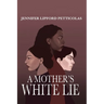 A Mother's White Lie