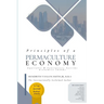 Principles of a Permaculture Economy: Equitable & Synergistic Systems Economics (ESSE)