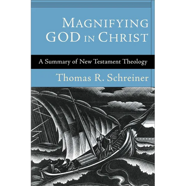 Magnifying God in Christ