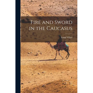 Fire and Sword in the Caucasus