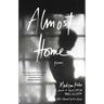 Almost Home: Poems