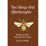 Bee Stings And Afterthoughts: Musings Around Removing The Stinger