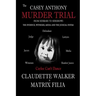 The Casey Anthony Murder Trial