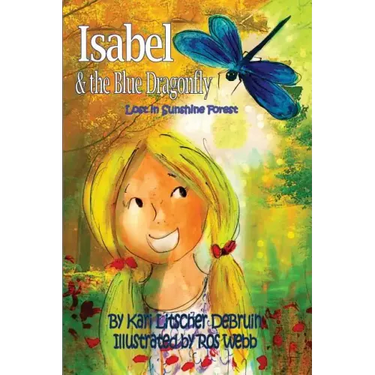 Isabel & The Blue Dragonfly: Lost in Sunshine Forest