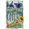 Don't Take the Girl