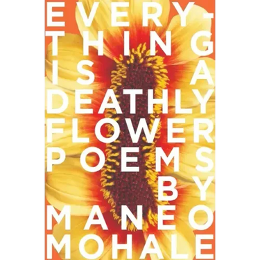 Everything Is A Deathly Flower