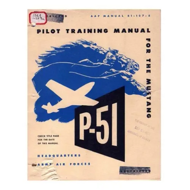 Pilot manual for the P-51 Mustang pursuit airplane