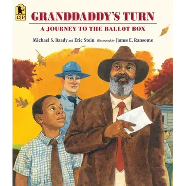 Granddaddy's Turn: A Journey to the Ballot Box