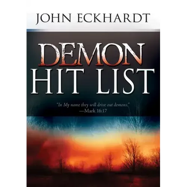 Demon Hit List: A Deliverance Thesaurus on Names and Attributes for Casting Out Demons