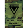 RECONDO Recon Team Manual: Vietnam - 1970