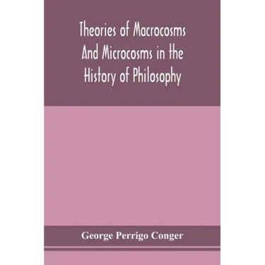 Theories of macrocosms and microcosms in the history of philosophy