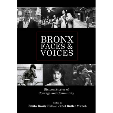 Bronx Faces and Voices: Sixteen Stories of Courage and Community