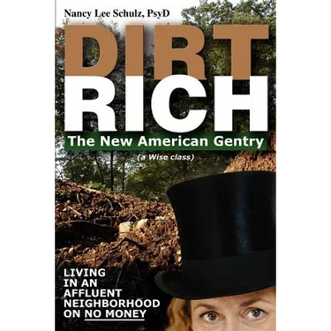 Dirt Rich: The New American Gentry