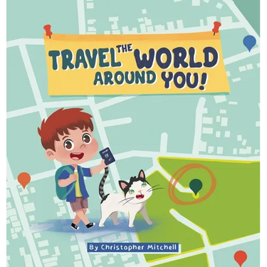 Travel the World Around You
