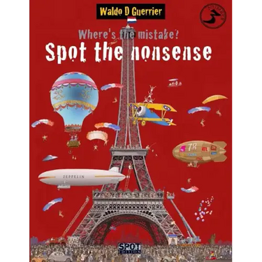 Where's the Mistake? Spot the Nonsense 3: An educational playbook for children from age 8