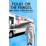 Folks on the Fringes: Ministering to the Marginalized