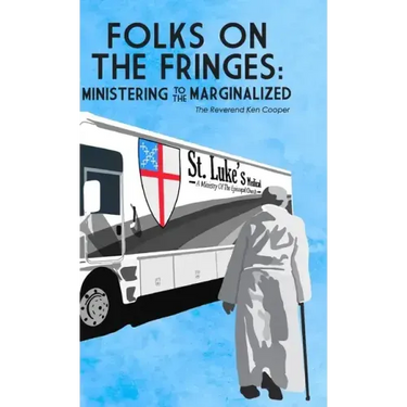 Folks on the Fringes: Ministering to the Marginalized