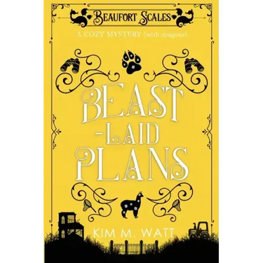 Beast-Laid Plans - a Cozy Mystery (with Dragons)