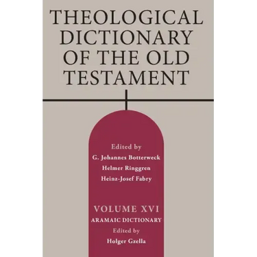 Theological Dictionary of the Old Testament, Volume XVI