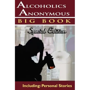 Alcoholics Anonymous - Big Book Special Edition - Including: Personal Stories