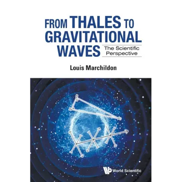 From Thales to Gravitational Waves: The Scientific Perspective