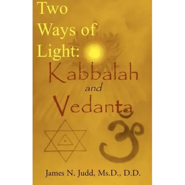 Two Ways of Light: Kabbalah and Vedanta