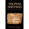 Thomas Shepard, Pilgrim Father and Founder of Harvard