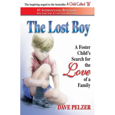 The Lost Boy: A Foster Child's Search for the Love of a Family