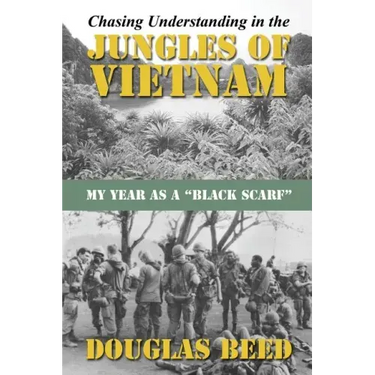 Chasing Understanding In The Jungles of Vietnam: My Year as a Black Scarf
