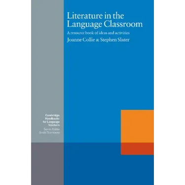 Literature in the Language Classroom: A Resource Book of Ideas and Activities