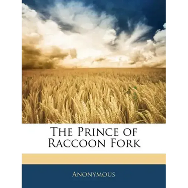 The Prince of Raccoon Fork