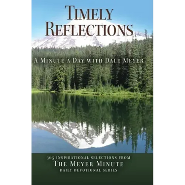 Timely Reflections: A Minute a Day with Dale Meyer
