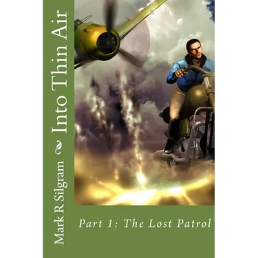 Into Thin Air: The Lost Patrol
