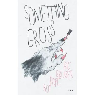 Something Gross