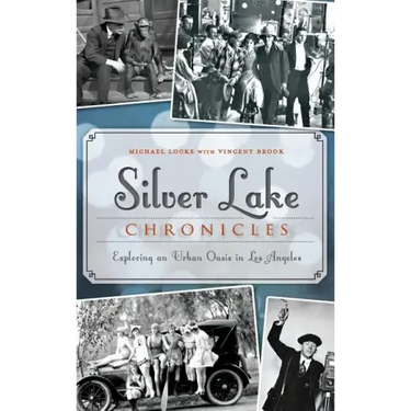 Silver Lake Chronicles: Exploring an Urban Oasis in Los Angeles