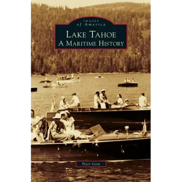 Lake Tahoe: A Maritime History