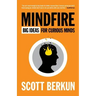 Mindfire: Big Ideas for Curious Minds