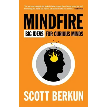 Mindfire: Big Ideas for Curious Minds