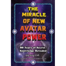 The Miracle of New Avatar Power