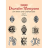 5000 Decorative Monograms for Artists and Craftspeople