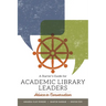 A Starter's Guide for Academic Library Leaders: Advice in Conversation
