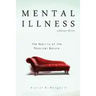 Mental Illness: The Reality of the Physical Nature