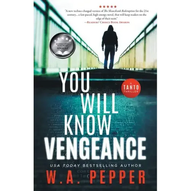 You Will Know Vengeance: A Tanto Thriller