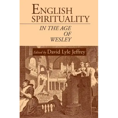 English Spirituality in the Age of Wesley
