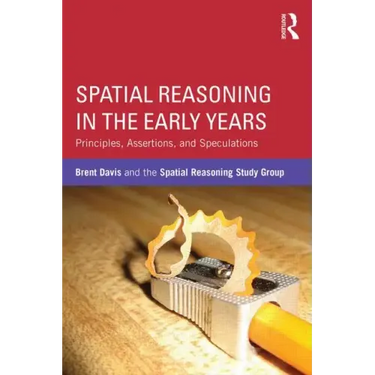 Spatial Reasoning in the Early Years: Principles, Assertions, and Speculations