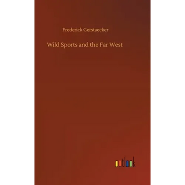 Wild Sports and the Far West