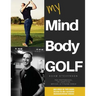 My Mind Body Golf